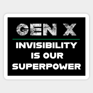 Gen X Invisibility Is Our Superpower Magnet